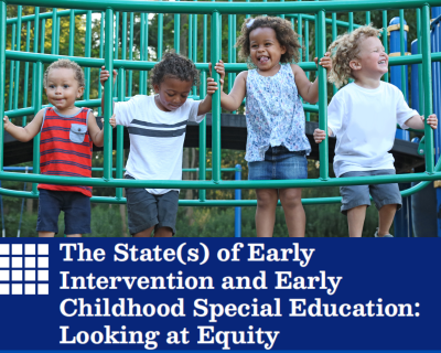 State(s) of Early Intervention and Early Childhood Special Education ...